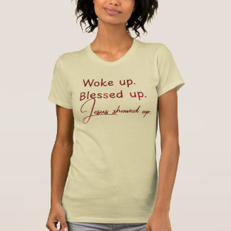 Camiseta Acordei. Abençoado. Jesus apareceu