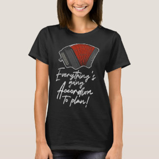 Camiseta Acordeonista Tudo Vai De Acordo Para Planejar D
