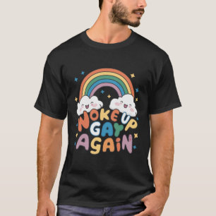 Camiseta Acordou Gay de novo o mês do orgulho LGBT Groovy