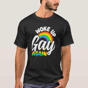 Camiseta Acordou Gay de novo transgênero transexual
