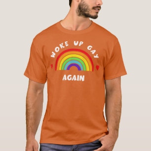 Camiseta Acordou gay de novo Tshirt LGBT Pride LGBT Suporta