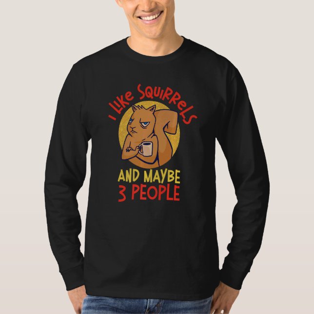 Camiseta Acorn Grumpy Coffee Eu Gosto De Esquilos E (Frente)