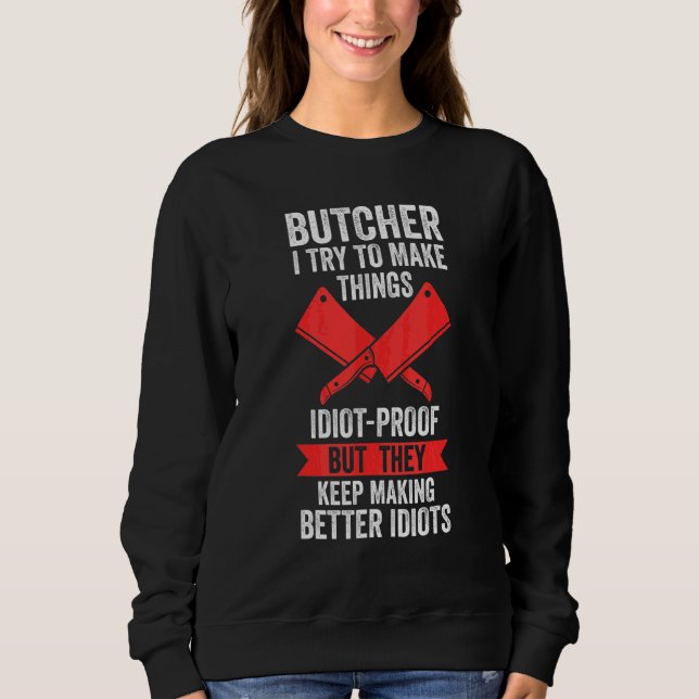 Camiseta Açougueiro Tento Tornar As Coisas À Prova De Idiot (Frente)