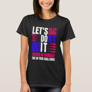 Camiseta Acredita em si mesma citação motivacional