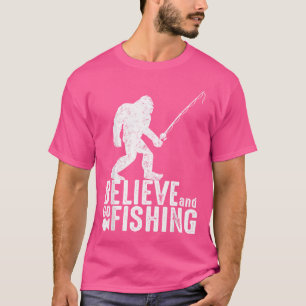 Camiseta Acredita Na Pesca De Pé Grande Que Arde De Pesca D