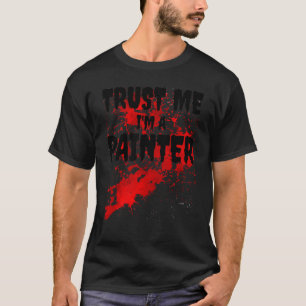 Camiseta Acredita que sou um Pintor assustador Halloween