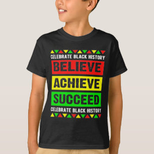 Camiseta Acredite Alcançar Sucesso História Negra Sexta-Fei