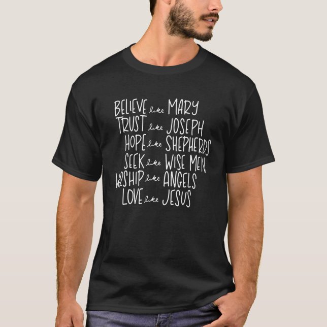 Camiseta Acredite Como Mary Confie Como Joseph Hope Como Sh (Frente)