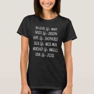 Camiseta Acredite Como Mary Confie Como Joseph Hope Como Sh