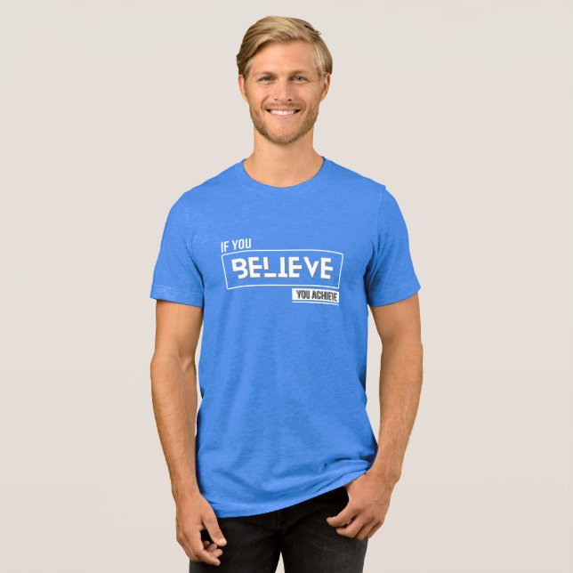 Camiseta Acredite e alcance motivacionais (Frente Completa)