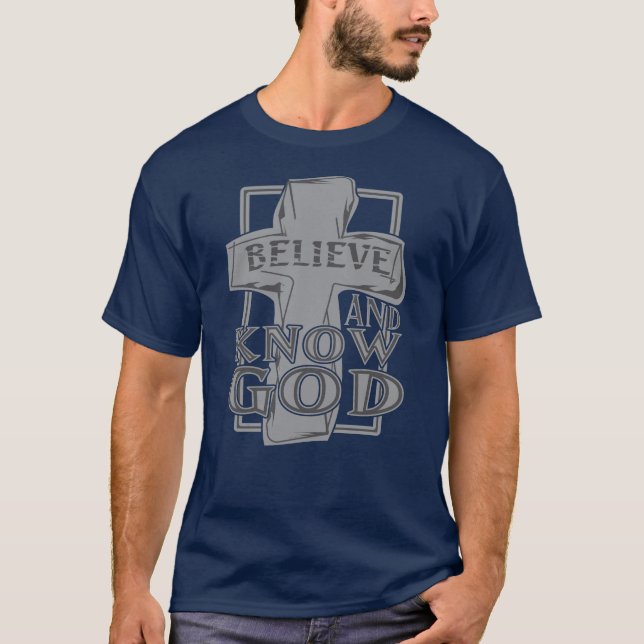 Camiseta Acredite e Conheça Deus Cruz Cristã Presente de Fé (Frente)