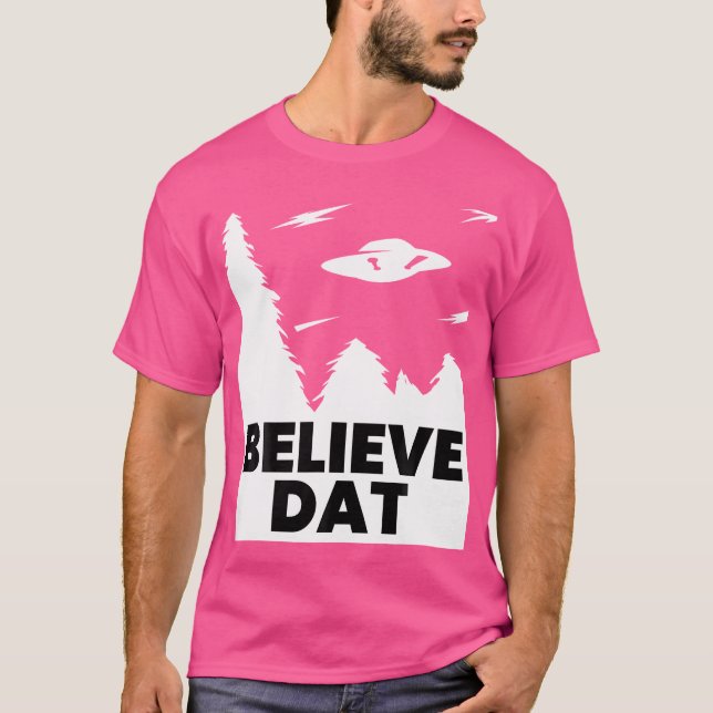 Camiseta Acredite Em Dat Engraçado Alienígena Ufo (Frente)