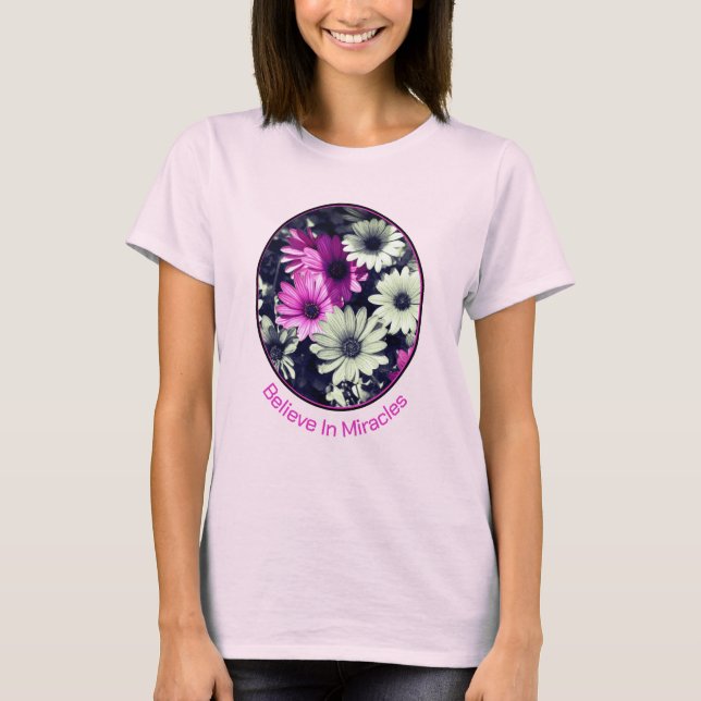 Camiseta Acredite em Milagres Daisies Inspiracional (Frente)