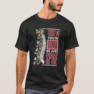 Camiseta Acredite em mim, você vai ser apenas quiroprática 