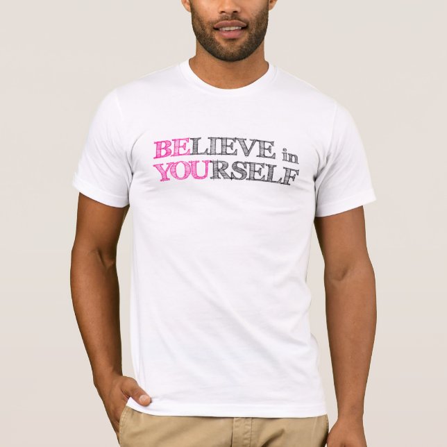 Camiseta Acredite em o senhor mesmo - SEJA VOCÊ (Frente)