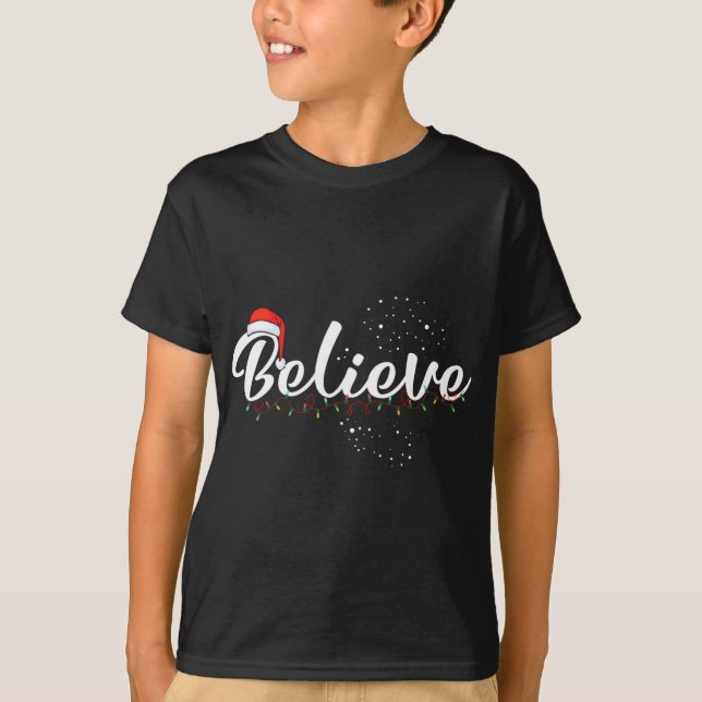 Camiseta Acredite em Santa Hat Acredite na luz de Natal (Frente)