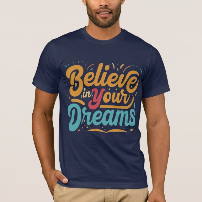 Camiseta Acredite em seus sonhos (Frente)