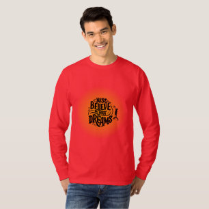 Camiseta Acredite em seus sonhos: Ignore sua paixão