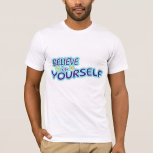 Camiseta Acredite em si mesmo