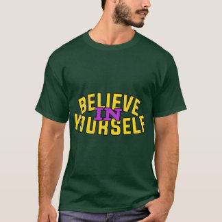 Camiseta Acredite em si mesmo