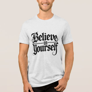 Camiseta Acredite em si mesmo