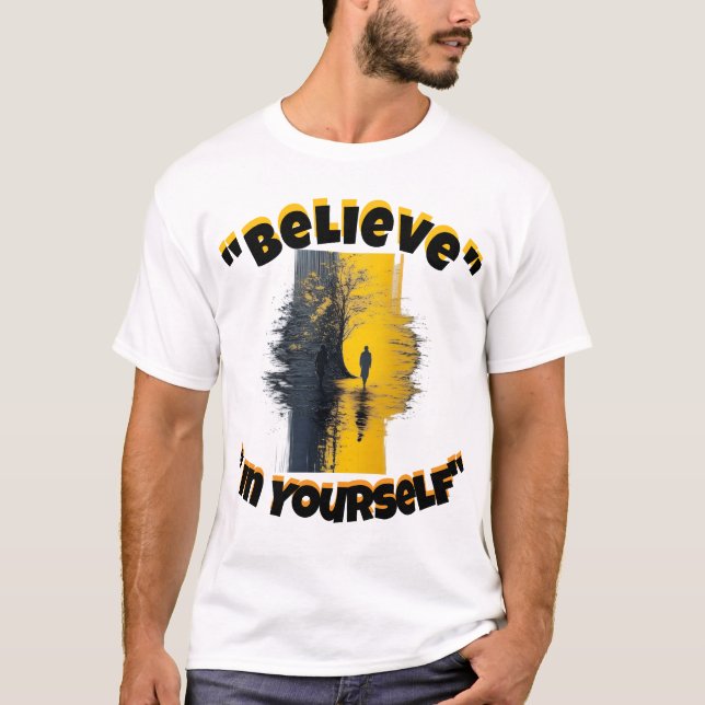 Camiseta "Acredite em Si Mesmo" (Frente)
