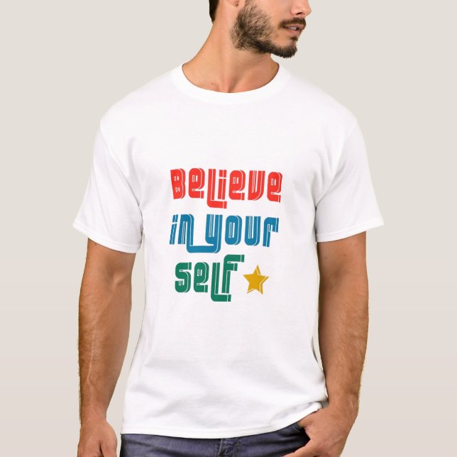 Camiseta Acredite em si mesmo (Frente)