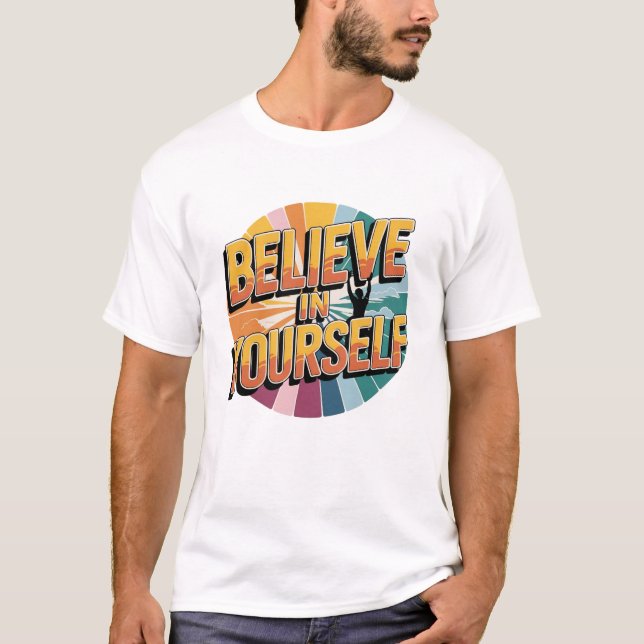 Camiseta Acredite em si mesmo (Frente)