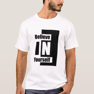 Camiseta Acredite em si mesmo