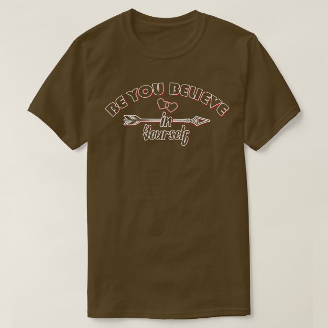Camiseta Acredite Em Si Mesmo (Frente do Design)
