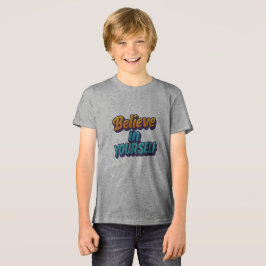 Camiseta Acredite em si mesmo