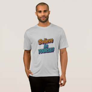 Camiseta Acredite em si mesmo