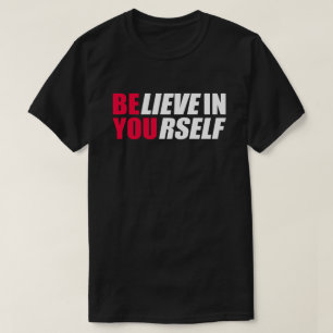 Camiseta Acredite em si mesmo