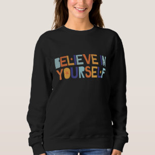 Camiseta Acredite Em Si Mesmo Amor Próprio Motivacional