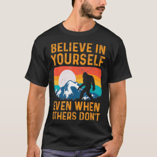 Camiseta Acredite em sua motivação engraçada 3