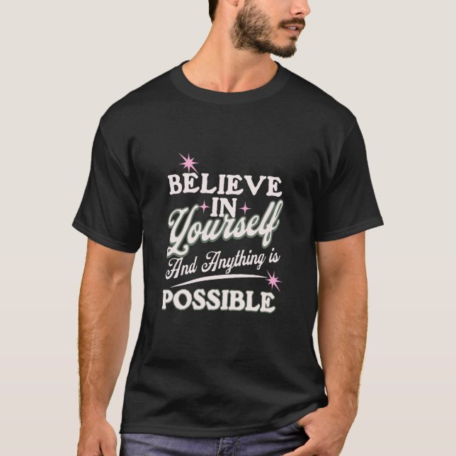 Camiseta Acredite em você e tudo é possível (Frente)