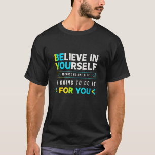 Camiseta Acredite em Você – Use Sua Confiança
