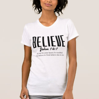 Camiseta Acredite – João 14:1 Escritura Cristã