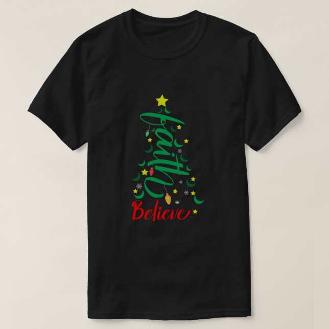 Camiseta Acredite na fé cristã Jesus Natal religioso (Frente do Design)