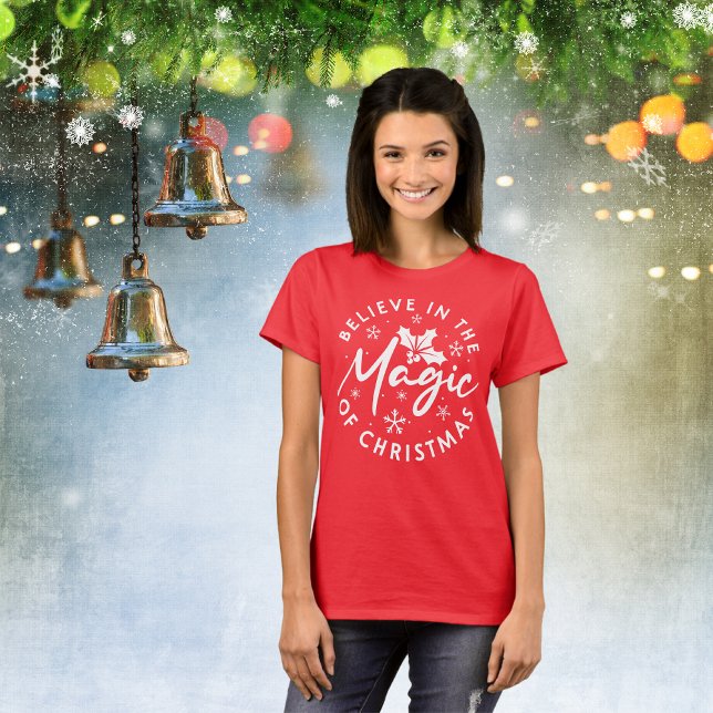 Camiseta Acredite na Mágica da Mulher de Natal (Criador carregado)