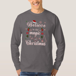 Camiseta Acredite Na Mágica Do Natal O Xmas Cita Des
