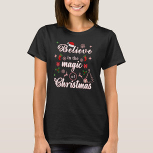 Camiseta Acredite Na Mágica Do Natal O Xmas Cita Des