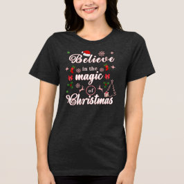 Camiseta Acredite Na Mágica Do Natal O Xmas Cita Des