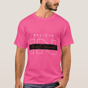 Camiseta 'Acredite na Sua Mente'