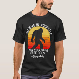 Camiseta Acredite Na Sua Motivação Pé Grande