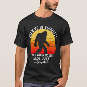 Camiseta Acredite Na Sua Motivação Pé Grande
