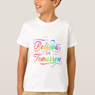 Camiseta Acredite na tipografia do Arco-Íris Amanhã