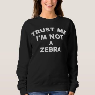 Camiseta Acredite, não sou ZEBRA ZEBRA