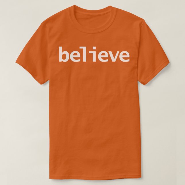 Camiseta Acredite no mínimo texto branco da tipografia (Frente do Design)
