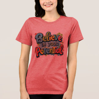 Camiseta Acredite no seu potencial - Inspiração colorido